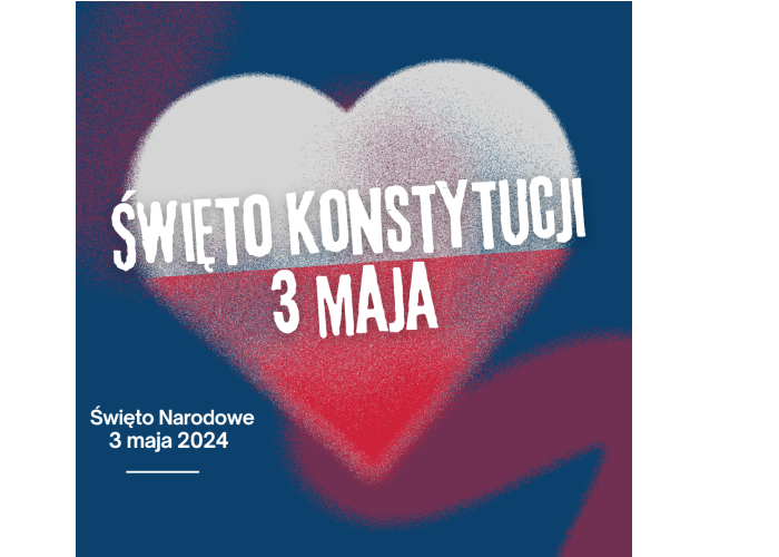 Konstytucja 3 Maja - data symboliczna dla polskiej historii. 